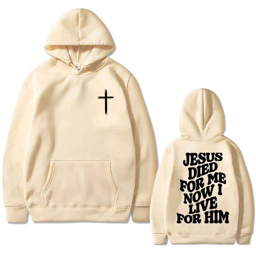 Christian Aesthetic Jesus Died for Me Now I Live for Him Bible Verse Print Hoodie Men Women Hip Hop Fashion Oversized Sweatshirt